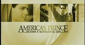 America´s Prince: The John F. Kennedy Jr. Story (JFK Jr. - O Príncipe da América), 2003 - Trailer