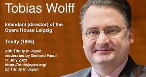 Tobias Wolff, Intendant (director) of the Opera House Leipzig