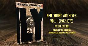 Neil Young Archives Volume II (1972-1976)