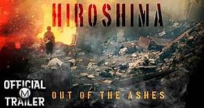 HIROSHIMA: OUT OF THE ASHES (1990) | Official Trailer #2 | HD