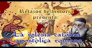 La iglesia católica apostólica romana (parte 1) - Bully Magnets - Historia Documental