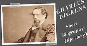 Charles Dickens - Short Biography (Life Story)