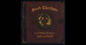 Good Charlotte - The Chronicles of Life and Death