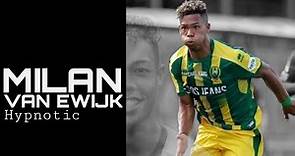 Milan van Ewijk | Goals & Skills ADO Den Haag 2021 ▶ Vanic, Zella Day - Hypnotic