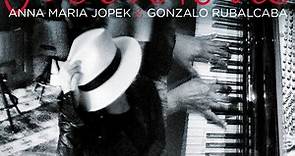 Anna Maria Jopek & Gonzalo Rubalcaba - Minione