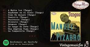 Manuel Pizarro. Tangos de antaño, Colección iLatina #124 (Full Album/Album Completo).