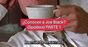 Conocen a Joe Black? PARTE 1 . . #faridieck #parati #foryou | conoces a joe black