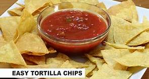 Easy Tortilla chip Recipe | Baked and Fried