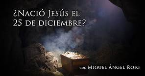 Investigación Bíblica 06 - ¿Nació JESÚS el 25 de diciembre?