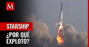 Así se vio la explosión del cohete Starship de SpaceX