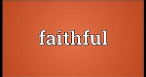 Faithful Meaning