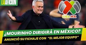 José Mourinho anuncia su fichaje con "el mejor equipo de México"