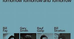 Bill Fay Group - Tomorrow Tomorrow and Tomorrow