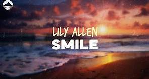 Lily Allen - Smile | Lyrics