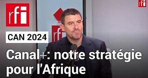 David Mignot (Canal+ Afrique) : "La CAN 2024, la plus belle de notre histoire" • RFI