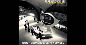The Jayhawks - Quiet Corners & Empty Spaces