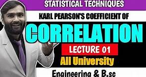 Karl Pearson's Coefficient of Correlation | STATISTICAL TECHNIQUES | Lecture 01 | PRADEEP GIRI SIR