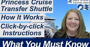 ALL ABOUT THE PRINCESS TRANSFER SHUTTLE AIRPORT TO CRUISE SHIP PORT TRANSPORTATION, PRINCESS CRUISES