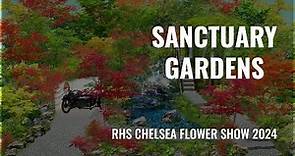 Sanctuary Gardens at RHS Chelsea Flower Show 2024 |Chelsea Flower Show |RHS Chelsea Flower Show 2024