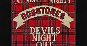 The Mighty Mighty Bosstones - Devils Night Out Full Album