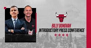 FULL PRESS CONFERENCE: Billy Donovan introduced as Head Coach | Chicago Bulls