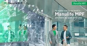 Manulife MPF - A leader and trusted partner for retirement planning and more (Full version)