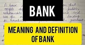 What Is Bank | Bank | Meaning Of Banking | Define Bank | Definition Of Bank | Functions Of Bank