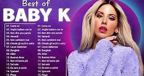 Best Of Baby K - Baby K Greatest Hits - Baby K Full Album 2023