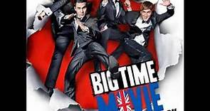 Big Time Rush - Big Time Movie Soundtrack EP [Full Album]