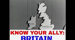 " KNOW YOUR ALLY: BRITAIN " WWII DOCUMENTARY FILM BY FRANK CAPRA ANGLO-AMERICAN RELATIONS 32144