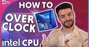 How To OVERCLOCK an Intel CPU 2021!