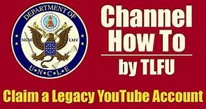 How To Claim a Legacy YouTube Account | 2021