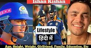 Ishan Kishan (Indian Cricketer) age, height, weight, girlfriend, lifestyle, biography, hobbies, etc