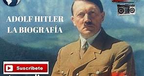 Quien Fue Adolf Hitler-Biografia Completa.
