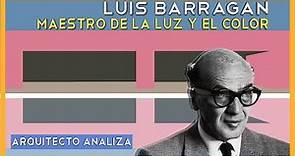 LUIS BARRAGÁN | El arquitecto mexicano MAESTRO DE LA LUZ Y EL COLOR
