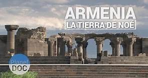 Armenia, la tierra de Noe | Documental Completo - Planet Doc