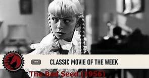 Classic Movie of the Week: The Bad Seed (1956)