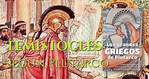 Temístocles, el salvador de Atenas 📚 «Griegos de Plutarco (para todos los públicos)» 4/21