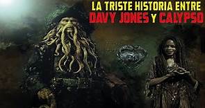 La Triste Historia Entre Davy Jones Y Calypso | PIRATAS DEL CARIBE