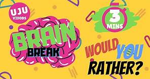 Brain Break - Would You Rather? Energizer Game 1