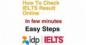 How to Check IELTS Result Online | How to Check IELTS Result Online idp
