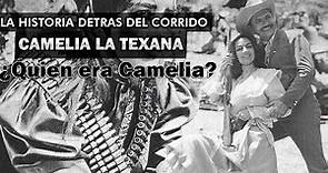 Contrabando y Traición (Camelia La Texana) - La Historia Detrás del Corrido