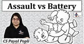 How Assault is different from Battery? |What does assault battery mean?| Law of Torts|CS Payal Popli