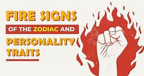 FIRE Signs of the Zodiac and Personality Traits