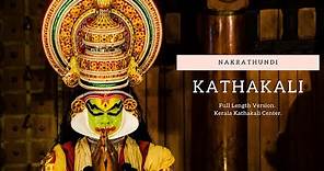 Kathakali Dance Performance - Nakrathundi [Long Version]