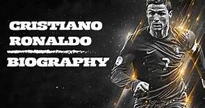 Cristiano Ronaldo Biography: Unveiling the Legend Behind the Name