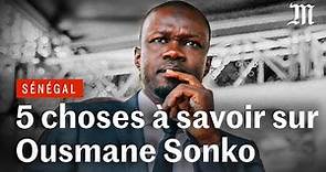 Cinq choses à savoir sur Ousmane Sonko