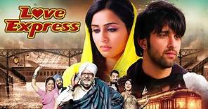 Love Express 4K Full Movie | Bollywood Romantic Movie Full | Mannat Ravi | Sahil & Vikas Katyal