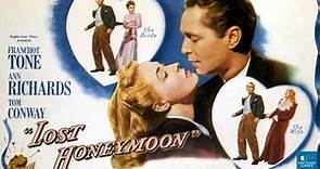 Lost Honeymoon (1947) | Comedy Film | Franchot Tone, Ann Richards, Tom Conway