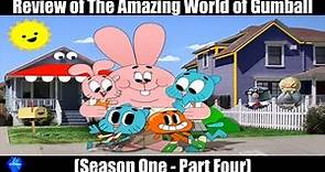 Review of The Amazing World of Gumball (Season 1 - part 4)